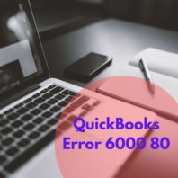 QuickBooks Error 6000 80